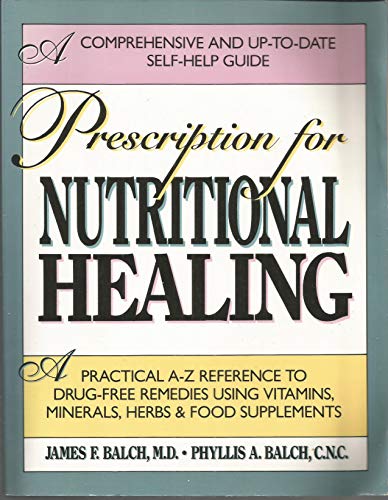 Imagen de archivo de Prescription for Nutritional Healing a la venta por Ravin Books