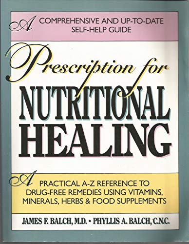 Stock image for Prescription For Nutritional Healing for sale by Reliant Bookstore