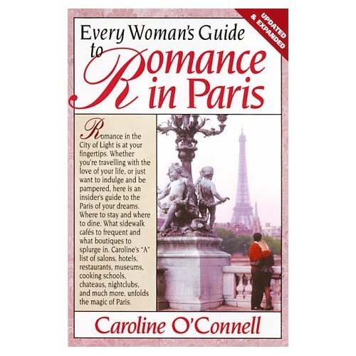 Beispielbild fr Every Woman's Guide to Romance in Paris zum Verkauf von More Than Words