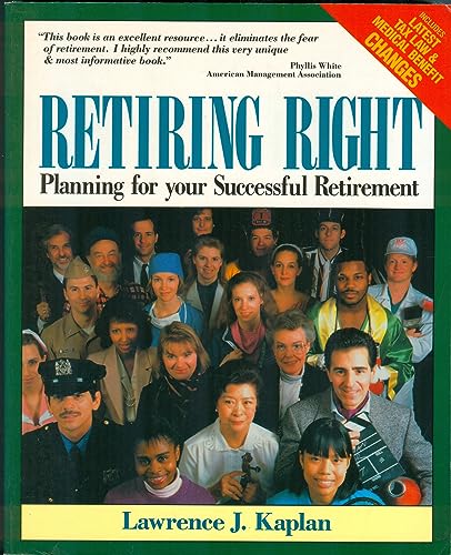 Beispielbild fr Retiring Right: Planning for Your Successful Retirement zum Verkauf von Wonder Book
