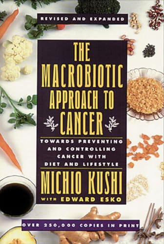 Stock image for The Macrobiotic Approach to Cancer: Towards Preventing and Controlling Cancer with Diet and Lifestyle for sale by SecondSale