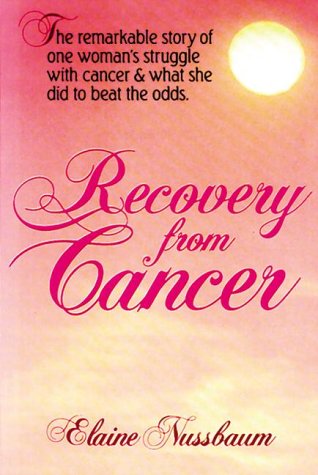 Imagen de archivo de Recovery from Cancer : A Personal Story of Sickness and Health a la venta por Better World Books