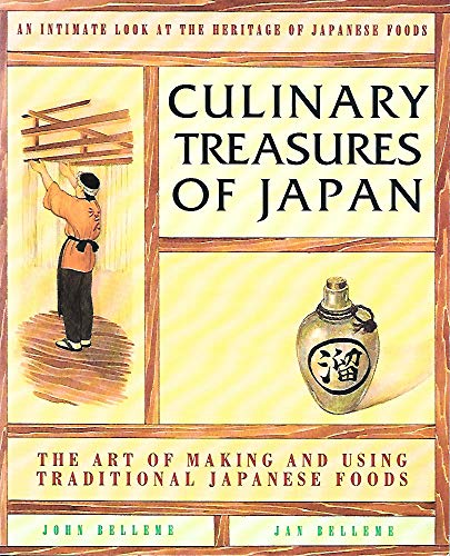 Culinary Treasures of Japan (9780895295095) by Jan Belleme; John Belleme