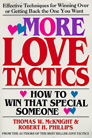 Imagen de archivo de More Love Tactics: How to Win that Special Someone a la venta por Half Price Books Inc.