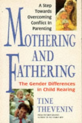 9780895295699: Mothering And Fathering: The Gender Differences in Child Rearing