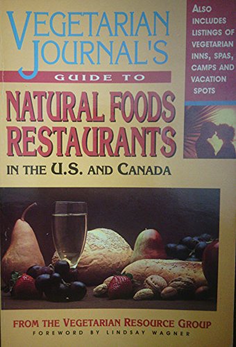 Beispielbild fr Vegetarian Journal's Guide to Natural Food Restaurants in the U. S. and Canada zum Verkauf von Better World Books