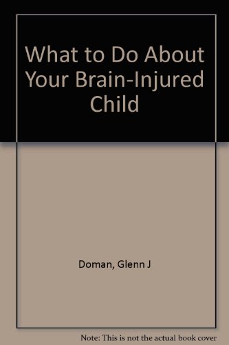 9780895295934: What to Do about Brain Injury