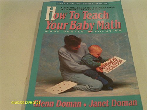 Stock image for How to Teach Your Baby Math for sale by Better World Books: West