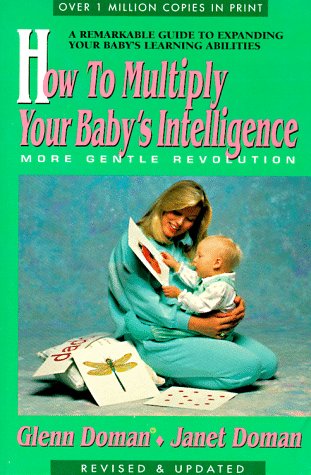 9780895296009: How to Multiply Your Baby's Intelligence (The Gentle Revolution)