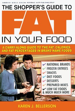 9780895296108: The Shopper's Guide to Fat in Your Food