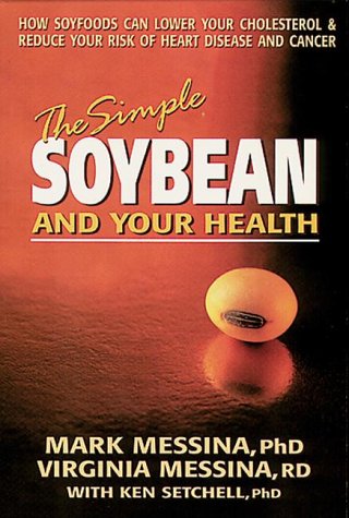 9780895296115: The Simple Soybean And Your Health