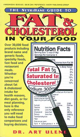 9780895296337: The NutriBase Guide to Fat and Cholesterol in Your Food (The NutriBase nutrition counter series)