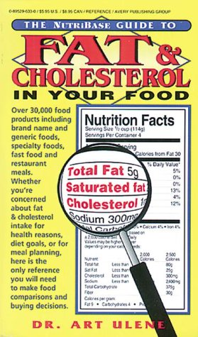 Stock image for The NutriBase Guide to Fat and Cholesterol in Your Food for sale by Wonder Book