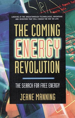 9780895297136: The Coming Energy Revolution: The Search for Free Energy