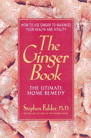 Imagen de archivo de The Ginger Book: The Ultimate Home Remedy a la venta por Vashon Island Books