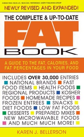 9780895297389: The Complete & up to Date Fat Book: A Guide to the Fat, Calories and Fat Percentages in Your Food