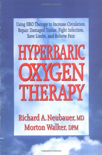 Stock image for Hyperbaric Oxygen Therapy (Neubauer and Walker - Dr. Morton Walker Health Book) for sale by BooksRun