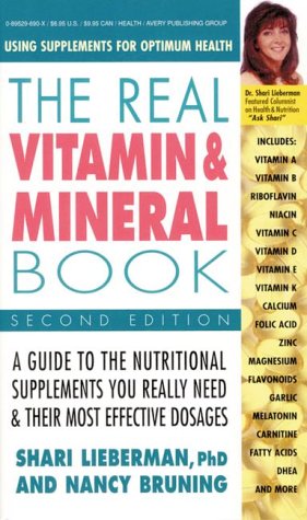 Beispielbild fr The Real Vitamin and Mineral Book: Using Supplements for Optimum Health, zum Verkauf von Wonder Book
