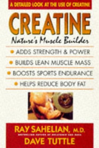 Imagen de archivo de Creatine: Nature's Muscle Builder a la venta por Gulf Coast Books