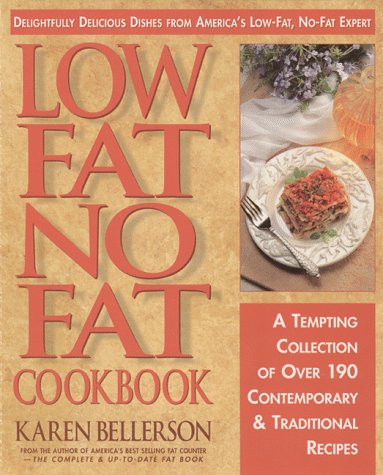 Beispielbild fr Low-Fat, No-Fat Cookbook zum Verkauf von Better World Books