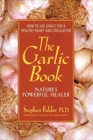 Stock image for The Garlic Book : Nature's Powerful Healer for sale by Better World Books: West