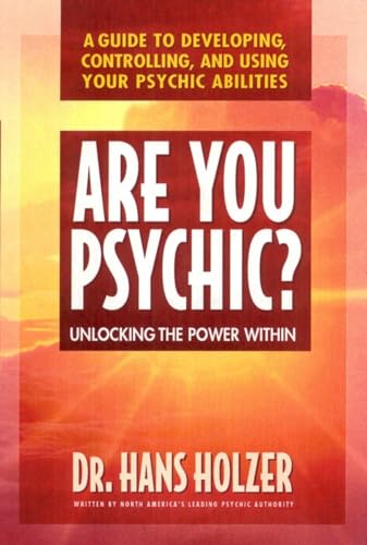 Beispielbild fr Are You Psychic?: Unlocking the Power Within : A Guide to Developing, Controlling, and Using Your Psychic Abilities zum Verkauf von SecondSale