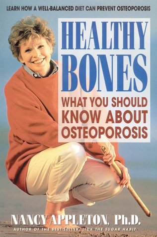 Imagen de archivo de Healthy Bones: What You Should Know about Osteoporosis a la venta por Hawking Books