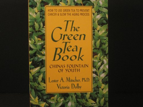 Stock image for The Green Tea Book: China's Fountain of Youth for sale by Jenson Books Inc