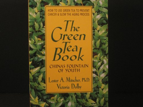 9780895298072: The Green Tea Book: China's Fountain of Youth