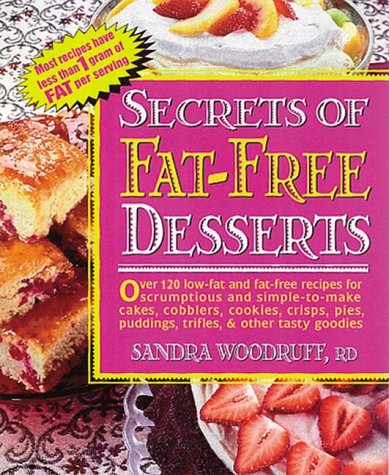 Stock image for Secrets of Fat-free Desserts (Secrets of Fat-free Cooking) for sale by SecondSale