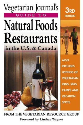 Beispielbild fr Vegetarian Journal's Guide to Natural Foods Restaurants, U.S. and Canada (Vegetarian Journal's Guide to Natural Foods Restaurants in the U.S. & Canada) zum Verkauf von Robinson Street Books, IOBA