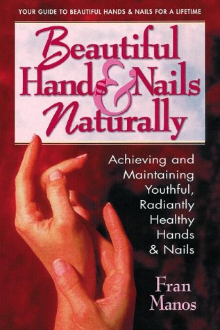 Beispielbild fr Beautiful Hands and Nails, Naturally zum Verkauf von Wonder Book