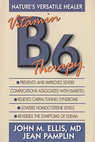 Beispielbild fr Vitamin B6 Therapy: Nature's Versatile Healer zum Verkauf von Half Price Books Inc.