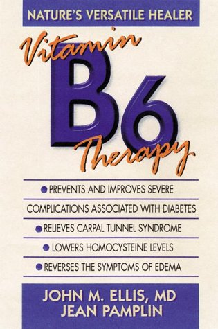 Stock image for Vitamin B6 Therapy: Nature's Versatile Healer for sale by Half Price Books Inc.