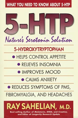 Beispielbild fr 5-HTP: Nature's Serotonin Solution zum Verkauf von SecondSale