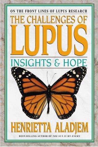 Imagen de archivo de The Challenges of Lupus: Insights and Hope a la venta por SecondSale
