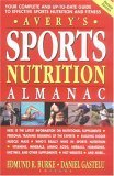 Stock image for Avery's Sports Nutrition Almanac: Your Complete and Up-to-date Guide to Sports Nutrition and Fitness for sale by Wonder Book