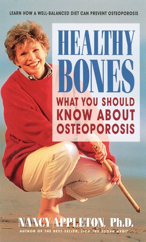 Imagen de archivo de Healthy Bones: What You Should Know about Osteoporosis a la venta por HPB Inc.