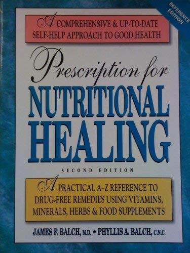 9780895299581: Prescription for Nutritional Healing
