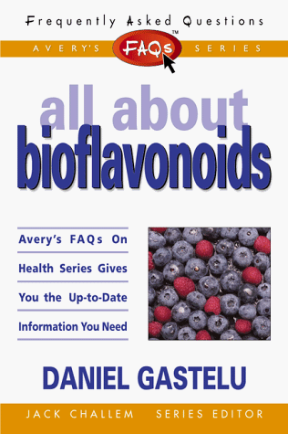 9780895299758: All About Bioflavonoids (FAQs All About Health S.)