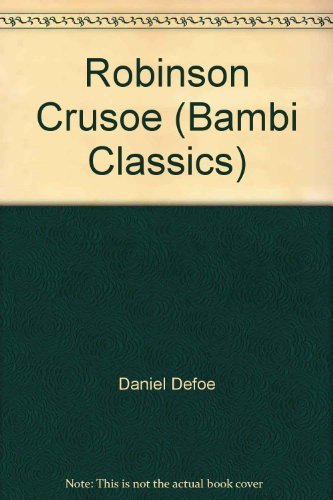 Beispielbild fr Robinson Crusoe (Bambi Classics) zum Verkauf von Wonder Book