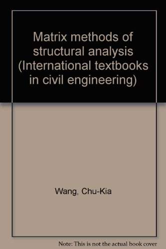 Imagen de archivo de Matrix Methods of Structural Analysis, Second Edition a la venta por Ashworth Books