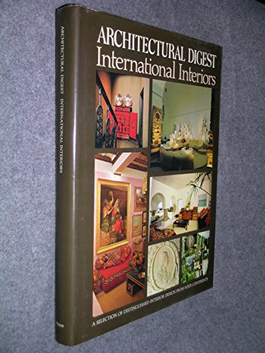 Beispielbild fr International interiors: Architectural digest presents a selection of distinguished interior design from four continents zum Verkauf von Wonder Book