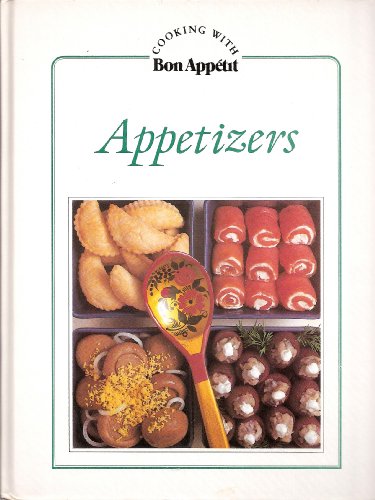 Beispielbild fr Appetizers (Cooking with Bon Appetit) zum Verkauf von Wonder Book