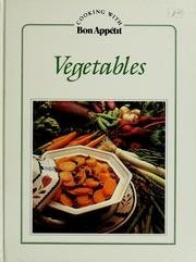 Stock image for Vegetables (Cooking with Bon Appetit) for sale by Priceless Books