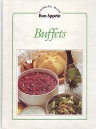 9780895351395: Buffets (Cooking with Bon appetit)