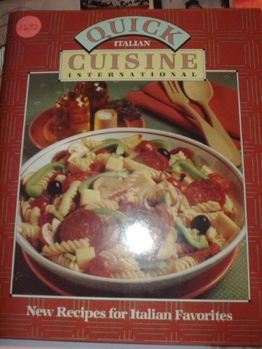 Beispielbild fr New recipes for Italian favorites (Quick cuisine international) zum Verkauf von Wonder Book