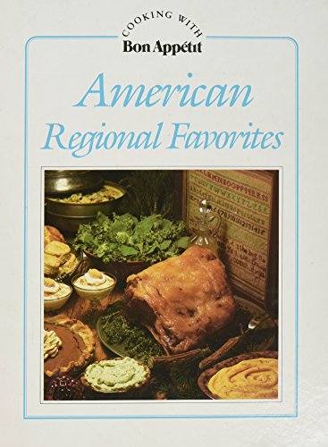 Beispielbild fr American Regional Favorites (Cooking With Bon Appetit) zum Verkauf von Wonder Book