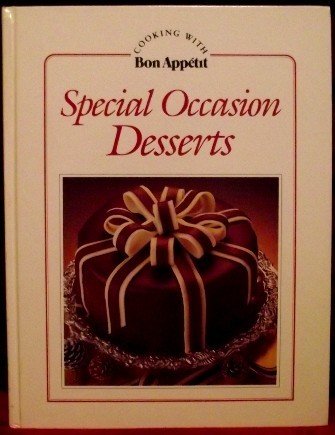 Beispielbild fr Special occasion desserts (Cooking with Bon appetit) zum Verkauf von Wonder Book