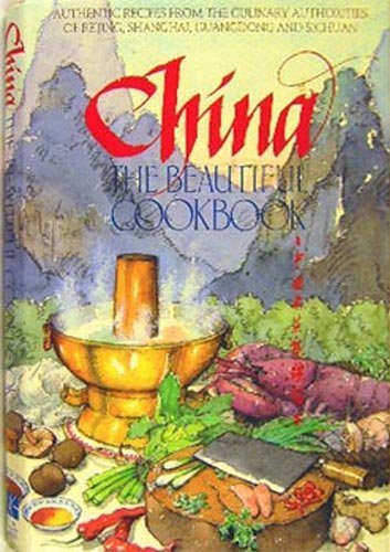 Stock image for China, the beautiful cookbook =: Chung-kuo ming ts?ai chi chin chieh pen for sale by HPB-Red